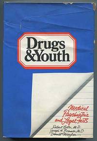 image of Drugs & Youth: Medical, Psychiatric, and Legal Facts