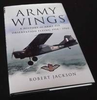 Army Wings: A History of Army Air Observation Flying 1914-1960