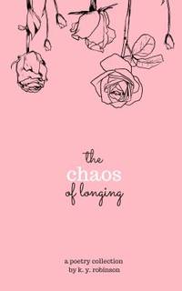 The Chaos of Longing