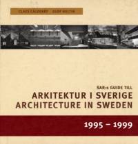 ARKITEKTUR I SVERIGE/ ARCHITECTURE IN SWEDEN 1995-1999.