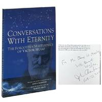 Conversations with Eternity; The Forgotten Masterpiece of Victor Hugo