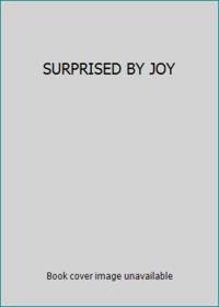 cover of SURPRISED BY JOY