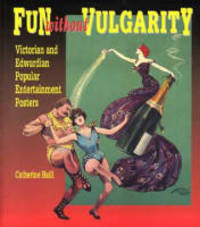 Fun Without Vulgarity Victorian and Edwardian Popular Entertainment Posters