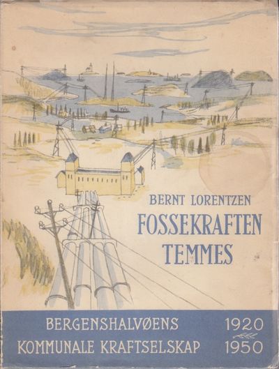 Fossekraften temmes. Bergenshalvøens kommunale…