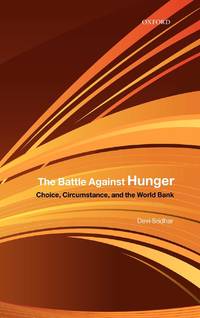 The Battle Against Hunger: Choice, Circumstance, and the World Bank