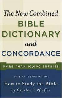 New Combined Bible Dictionary and Concordance