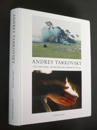 AndreyTarkovsky Life and Work: Film by Film, Stills, Polaroids