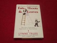 image of Eats, Shoots & Leaves : The Zero Tolerance Approach to Punctuation