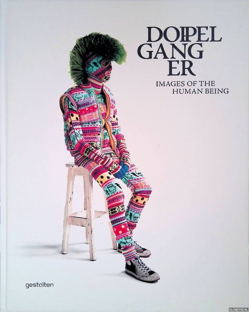 Doppelganger: Images of the Human Being by Klanten, Robert - and 