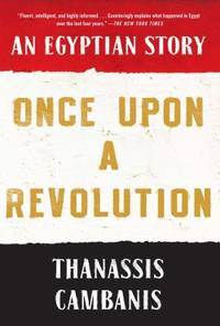 Once upon a Revolution : An Egyptian Story