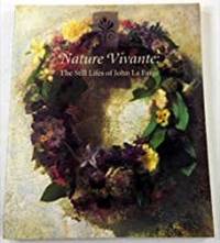 Nature Vivante: The Still Lifes of John La Farge