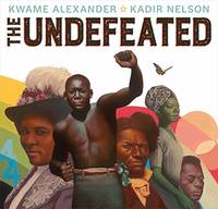 Undefeated, The (Caldecott Medal Book)