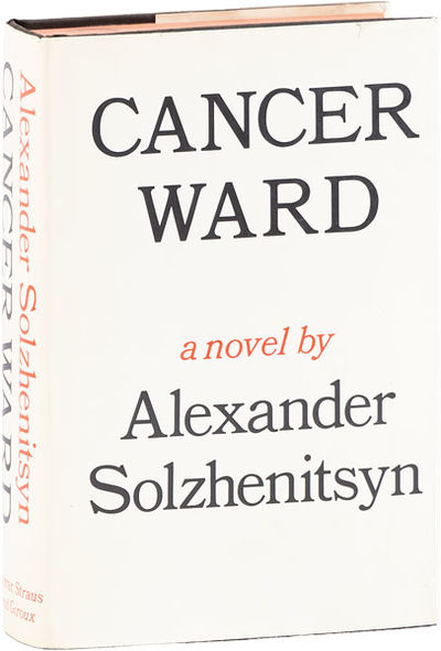 Cancer Ward by SOLZHENITSYN, Alexander Isayevich; Nicholas Bethell and  David Burg, transl | Search for rare books | ABAA