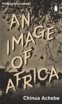 image of An Image of Africa: Chinua Achebe (Penguin Great Ideas)