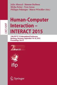 Human-Computer Interaction - INTERACT 2015 : 15th IFIP TC 13 International Conference, Bamberg,...