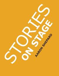 Stories on Stage: Children's Plays for Reader's Theater (or Readers Theatre), With 15 Scripts...