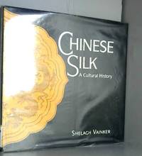 Chinese Silk /anglais by Vainker - 2005