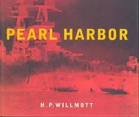 Pearl Harbor by H. P. Willmott - Hardcover - 2001 - from ThriftBooks (SKU: G0304358843I4N10)