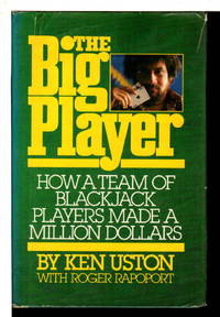 THE BIG PLAYER: How a Team of Blackjack Players Made a Million Dollars.