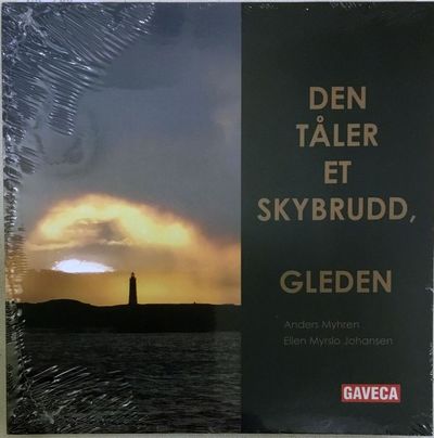Den tåler et skybrudd, gleden