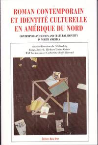 Roman contemporain et identité culturelle en Amérique du Nord.   ///  Contemporary Fiction and Cultural Identity in North America.