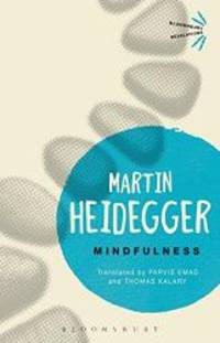 Mindfulness (Bloomsbury Revelations) by Martin Heidegger - 2016-08-06