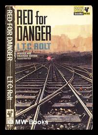 cover of Red for danger : a history of railway accidents and railway safety precautions / by L.T.C. Rolt