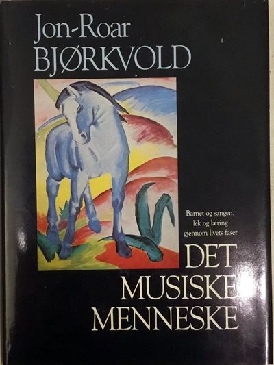 Det musiske menneske. Barnet og sangen, lek og…