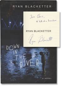 Down in the River (First Edition, inscribed to author Chris Offutt)