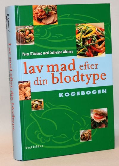 Lav mad efter din blodtype - kogebogen.