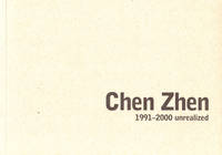 Chen Zhen 1991-2000 Unrealized