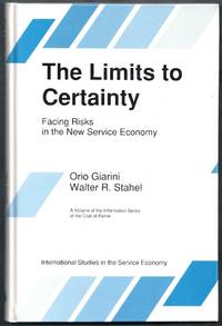 image of The Limits to Certainty. Facing Risks in the New Service Economy