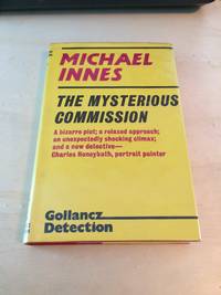 The Mysterious Commission by Michael Innes - 1974