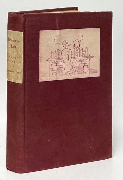 Bookman's Holiday; The Private Satisfactions of an Incurable Collector