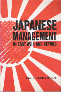 Japanese Management in East Asia and Beyond