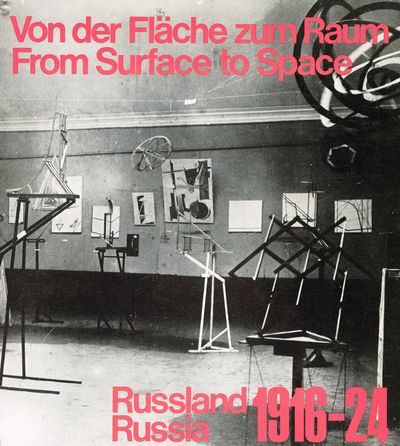 Von der Fläche zum Raum. Russland 1916-24.…