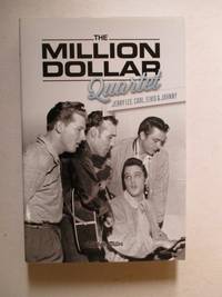 The Million Dollar Quartet: Jerry Lee, Carl, Elvis & Johnny
