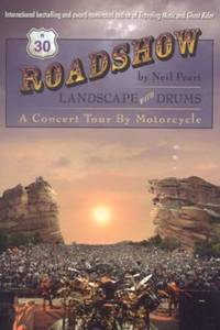 Roadshow : Landscape with Drums: A Concert Tour by Motorcycle