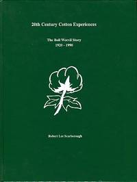 20th Century Cotton Experiences: The Boll Weevil Story, 1920-1990