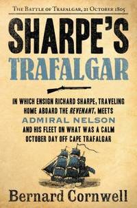 Sharpe's Trafalgar : The Battle of Trafalgar, 21 October 1805