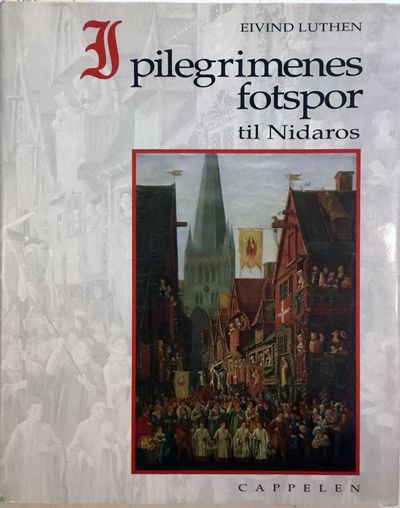 I pilegrimenes fotspor til Nidaros