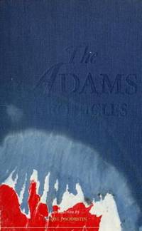 The Adams Chronicles : Four Generations of Greatness