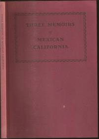 Three Memoirs of Mexican California by Carlos N Hijar, Eulalia PÃ©rez, AgustÃ­n Escobar - 1988