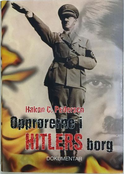 Opprørerne i Hitlers borg