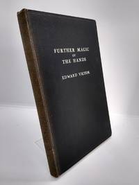 Further Magic of the Hands (signed) by Edward Victor - 1945