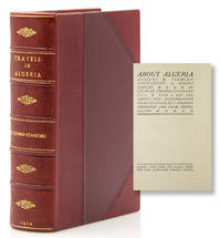 About Algeria; Algiers, Tlemçen, Constantine, Biskra, Timgad, by Charles Thomas-Stanford, F. S. A. With a map and thirty-two illustrations from drawings by F. Dorrien Thoroton and from photographs