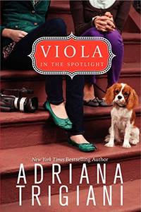 Viola in the Spotlight: 2 by Trigiani, Adriana