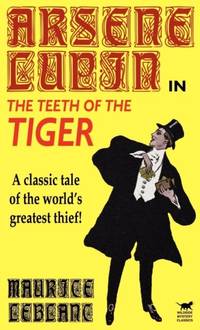 Arsene Lupin in The Teeth of the Tiger