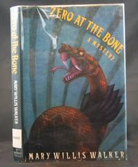 Zero at the Bone by Mary Willis Walker - Signed First Edition - 1991 - from Ken Hebenstreit, Bookseller (SKU: 9174)