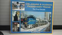image of Delaware & Hudson Passenger Trains: The Final Decade